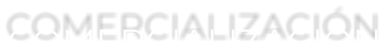 COMERCIALIZACIÓN