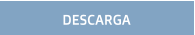 DESCARGA