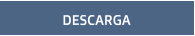 DESCARGA