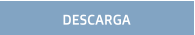 DESCARGA